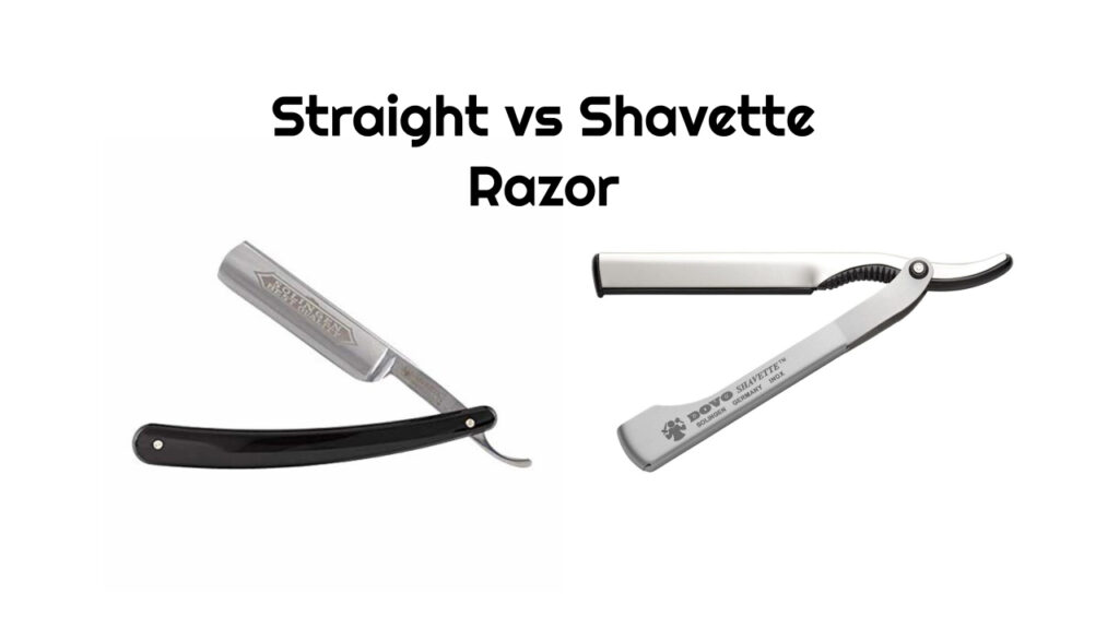 straight vs shavette